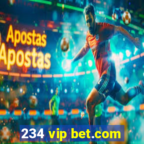 234 vip bet.com